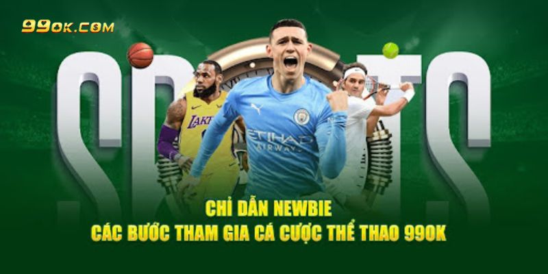 Cách chơi thể thao 99OK đơn giản